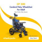 CP 300 Aluminium Cerebral Palsy Wheelchair For Adult
