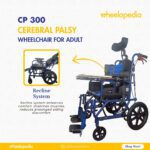 CP 300 Aluminium Cerebral Palsy Wheelchair For Adult