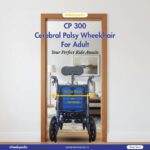 CP 300 Aluminium Cerebral Palsy Wheelchair For Adult