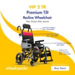 VIP 2 TR Premium Tilt and Recline Wheelchair VIP 2 TR Premium Tilt and Recline Wheelchair