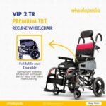 VIP 2 TR Premium Tilt and Recline Wheelchair VIP 2 TR Premium Tilt and Recline Wheelchair