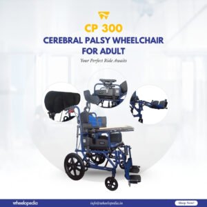 CP 300 Aluminium Cerebral Palsy Wheelchair For Adult