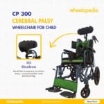 CP 300 Aluminium Cerebral Palsy Wheelchair For Child