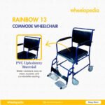 Rainbow 13 Steel Four Wheel PVC Upholstery Commode Chair